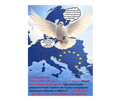 Rassemblement (& expos): Qui veut la paix, prépare le Frexit ! Sortons de l’Union-européenne néo