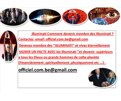 Illuminati Comment devenir membre des Illuminati ? Contactez email: officiel.com.be@gmail.com